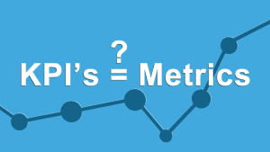 Phân biệt KPI và Metrics