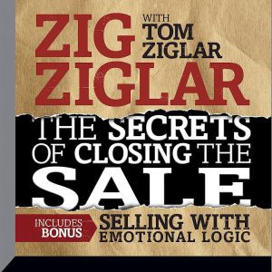 Zig Ziglar’s Secrets of Closing the Sale của Zig Ziglar
